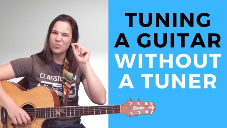 How to Tune a Guitar Without a Tuner: A Beginner’s Guide